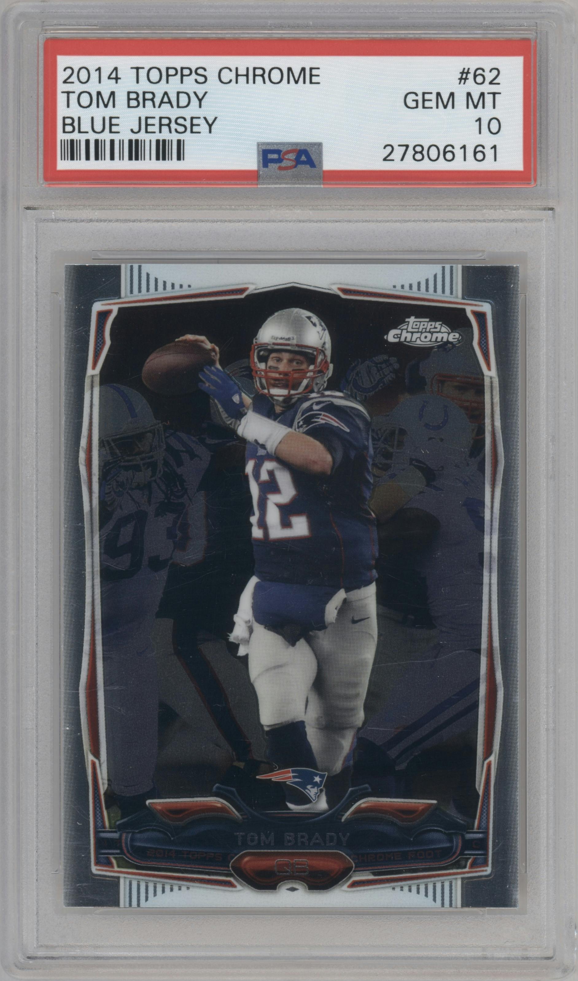 Tom Brady from the 2014 Topps Chrome set graded by PSA and given an overall grade of 10.