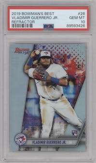 Vladimir Guerrero Jr. from the 2019 Bowman’s Best set featuring a Refractor parallel graded by PSA and given an overall grade of 10.