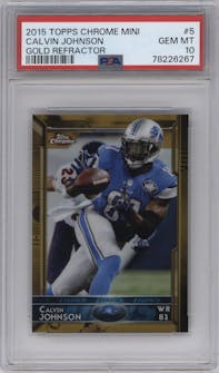 Calvin Johnson from the 2015 Topps Chrome set featuring a Gold Refractor parallel graded by PSA and given an overall grade of 10.