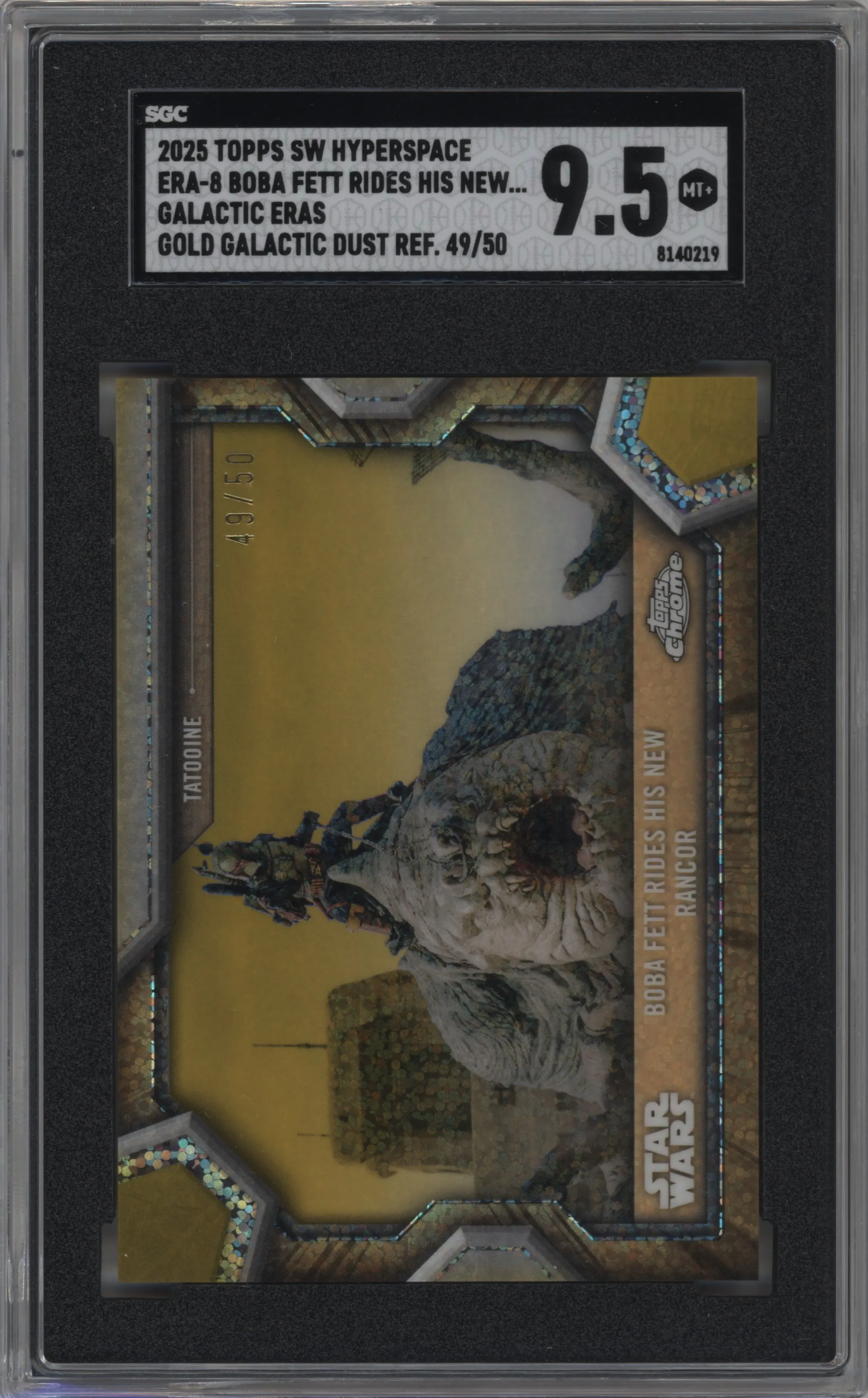2025 Topps Star Wars Hyperspace Galactic Eras Boba Fett Rides His New Rancor Gold Galactic Dust Refractor SGC 9.5