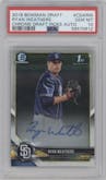 Ryan Weathers from the 2018 Bowman Draft set graded by PSA and given an overall grade of 10.
