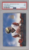 Tom Brady from the 2000 Pacific Crown Royale set graded by PSA and given an overall grade of 7.