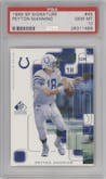 Peyton Manning from the 1999 SP Signature  set graded by PSA and given an overall grade of 10.