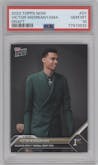 Victor Wembanyama from the 2023 Topps Now
 set graded by PSA and given an overall grade of 10.