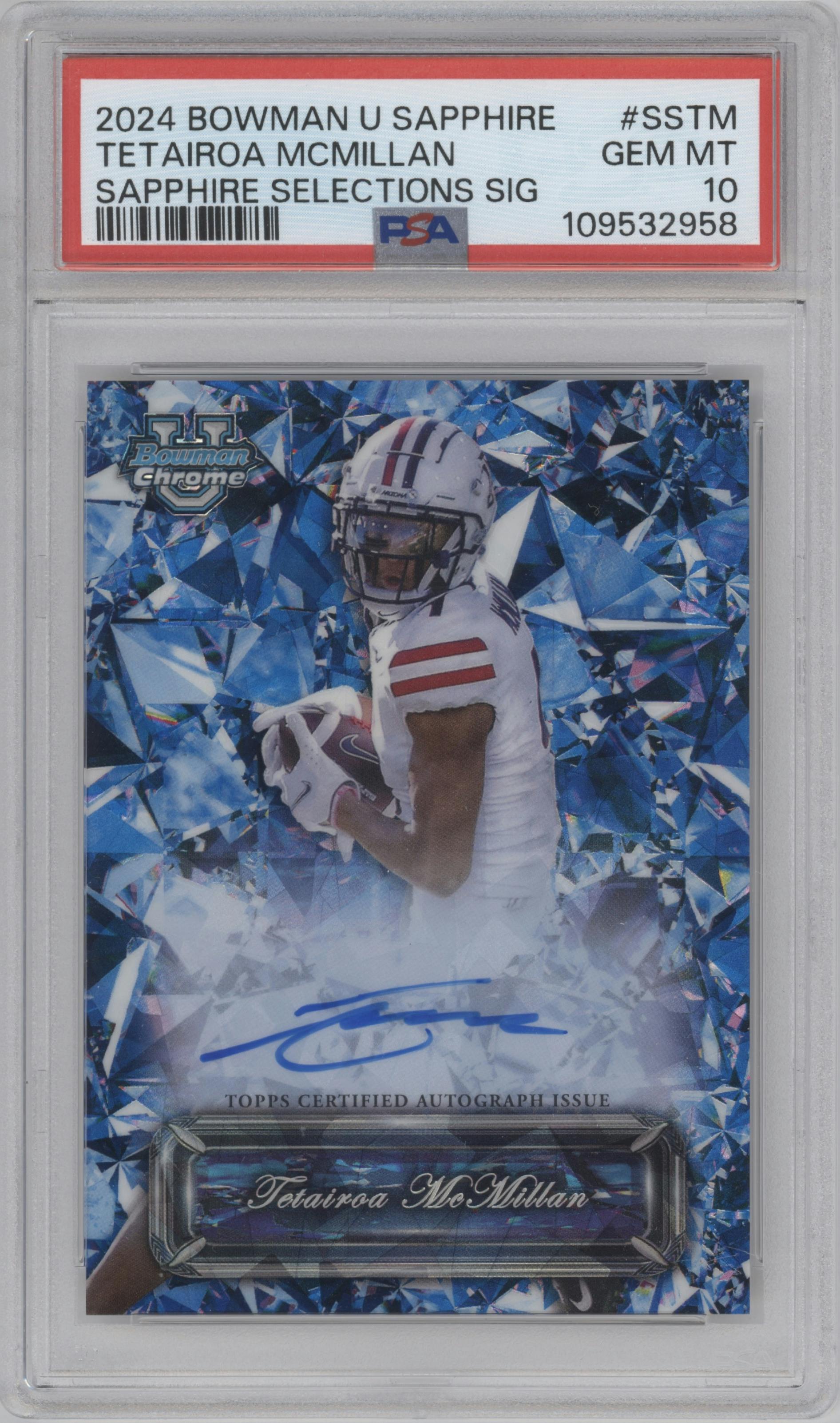 Tetairoa McMillan from the 2024 Bowman University Chrome Sapphire set graded by PSA and given an overall grade of 10.