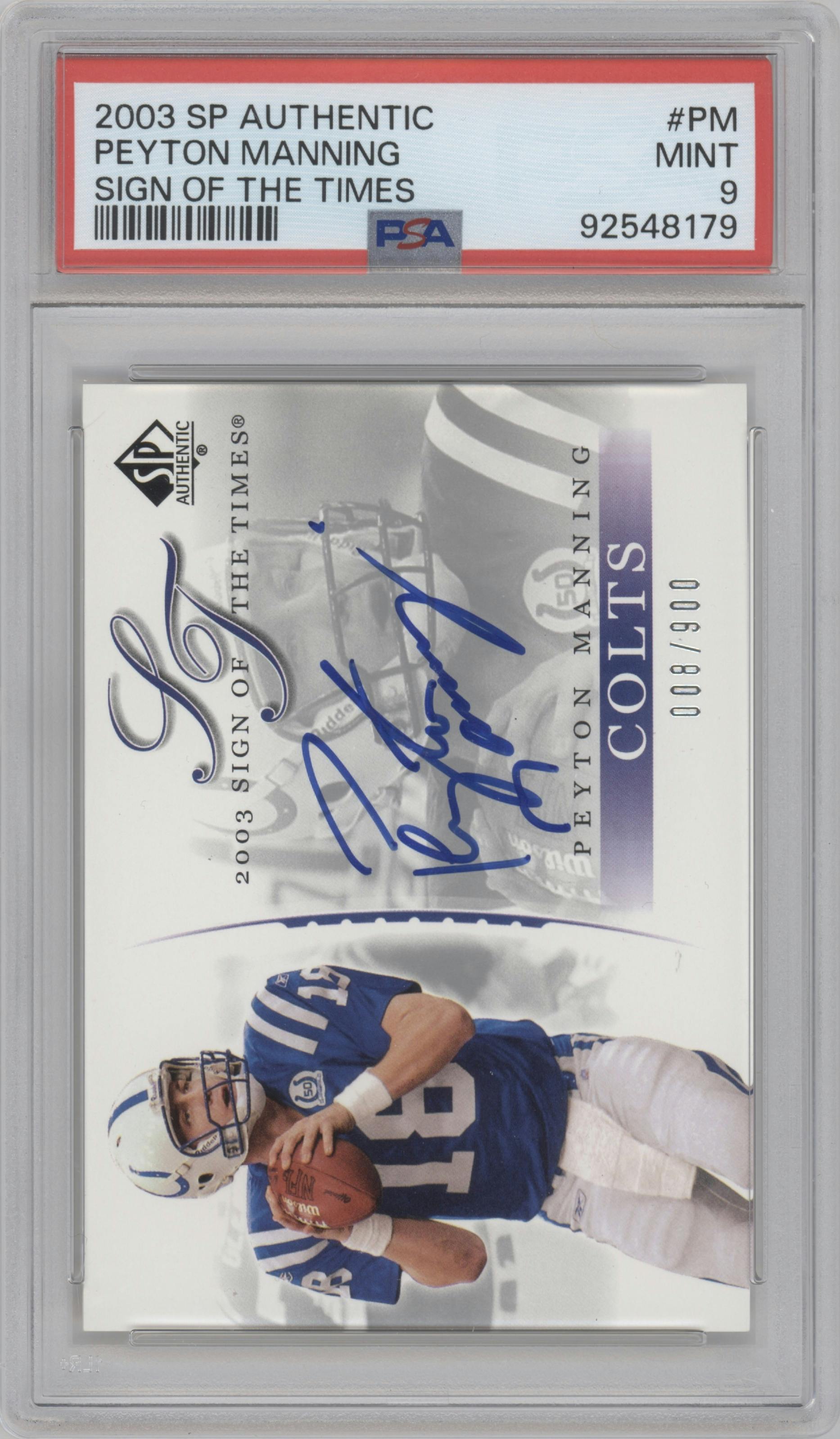 Peyton Manning from the 2003 SP Authentic set graded by PSA and given an overall grade of 9.