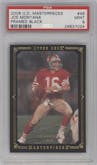 Joe Montana from the 2008 Upper Deck Masterpieces set featuring a Framed Black parallel graded by PSA and given an overall grade of 9.