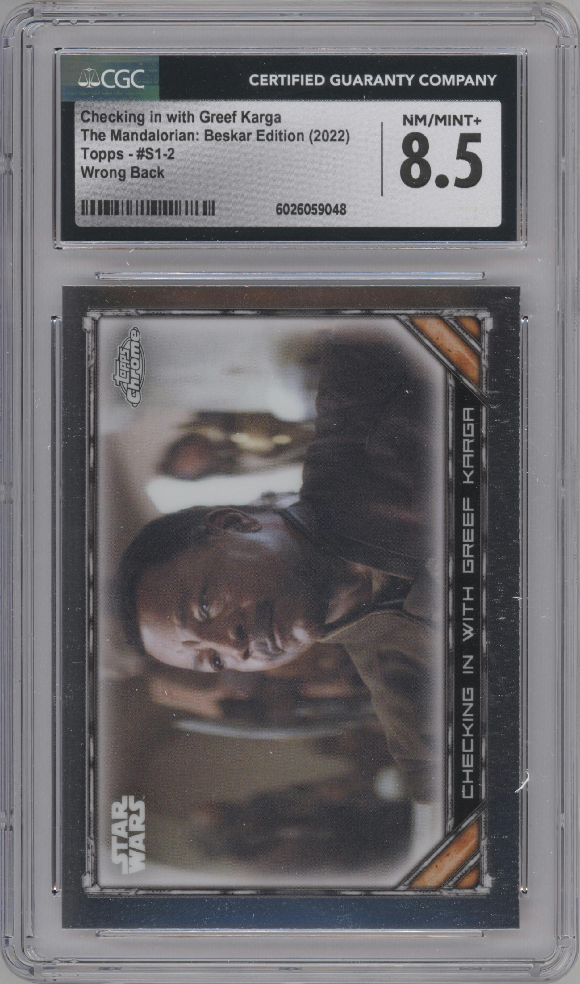Checking in with Greef Karga from the 2022 Topps Chrome Star Wars The Mandalorian Beskar Edition set featuring a Wrong Back parallel graded by CSG and given an overall grade of 8.5.