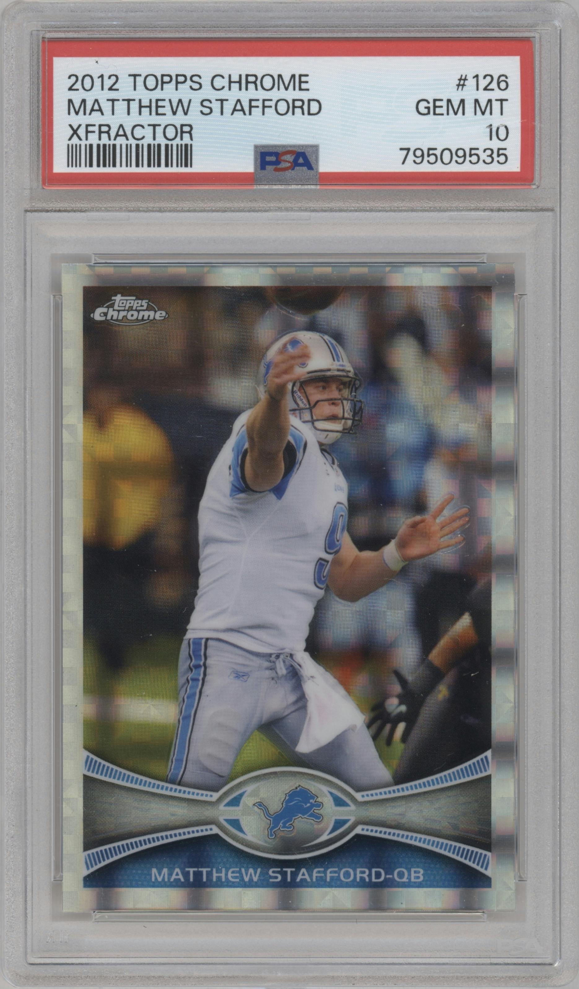Matthew Stafford from the 2012 Topps Chrome set featuring a X-Fractor parallel graded by PSA and given an overall grade of 10.