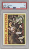 Larry Brown from the 1972 Topps set graded by PSA and given an overall grade of 7.