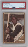Bob Clemente from the 1962 Topps set graded by PSA and given an overall grade of 6.