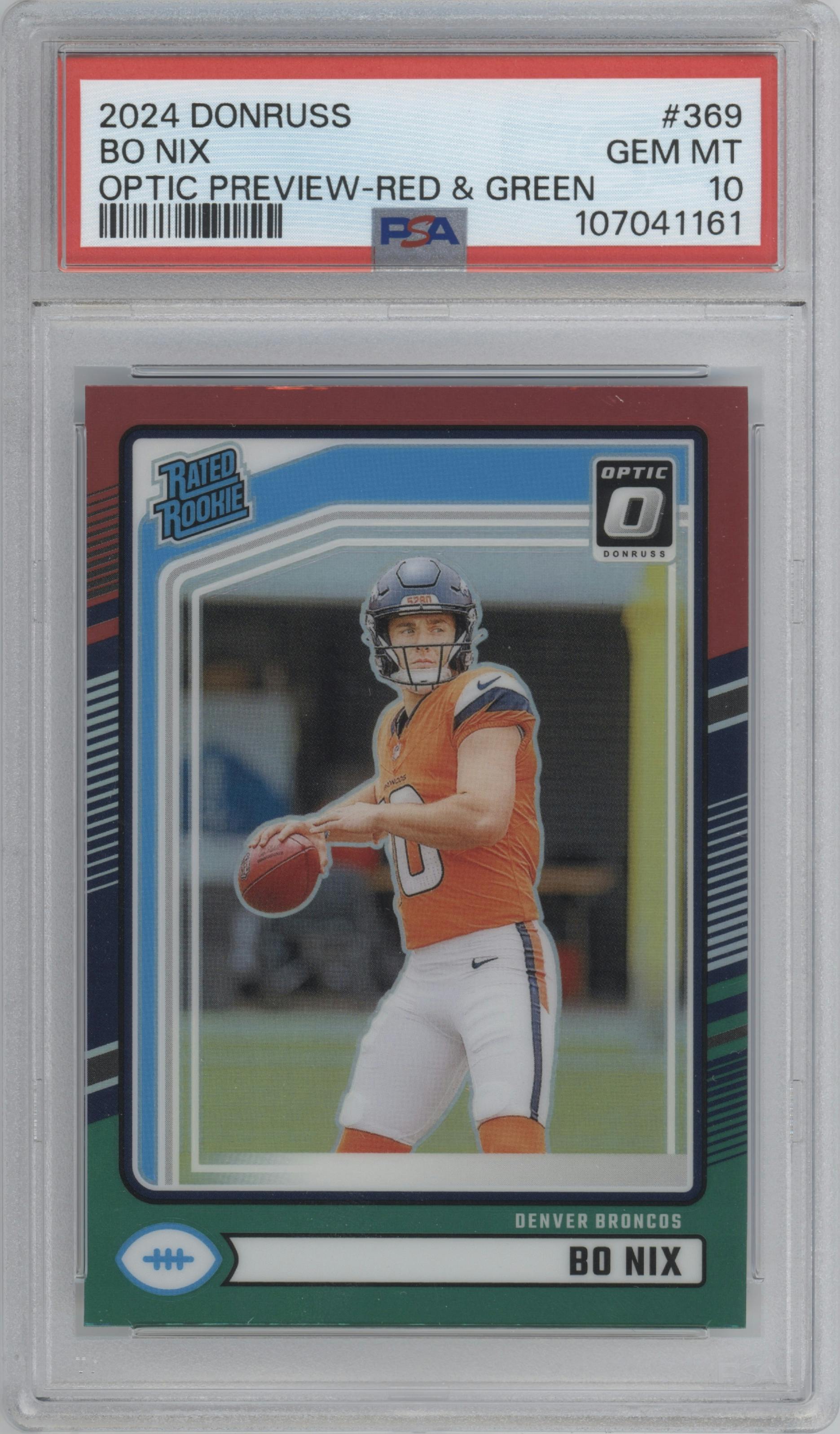 Bo Nix from the 2024 Donruss set featuring a Red and Green parallel graded by PSA and given an overall grade of 10.