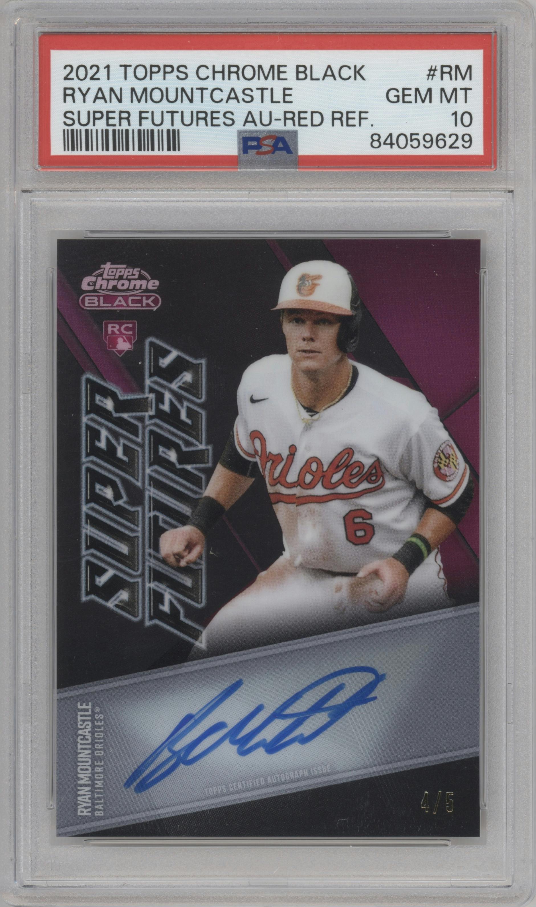 Ryan Mountcastle from the 2021 Topps Chrome Black set featuring a Red Refractor  parallel graded by PSA and given an overall grade of 10.