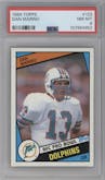 Dan Marino from the 1984 Topps set graded by PSA and given an overall grade of 8.