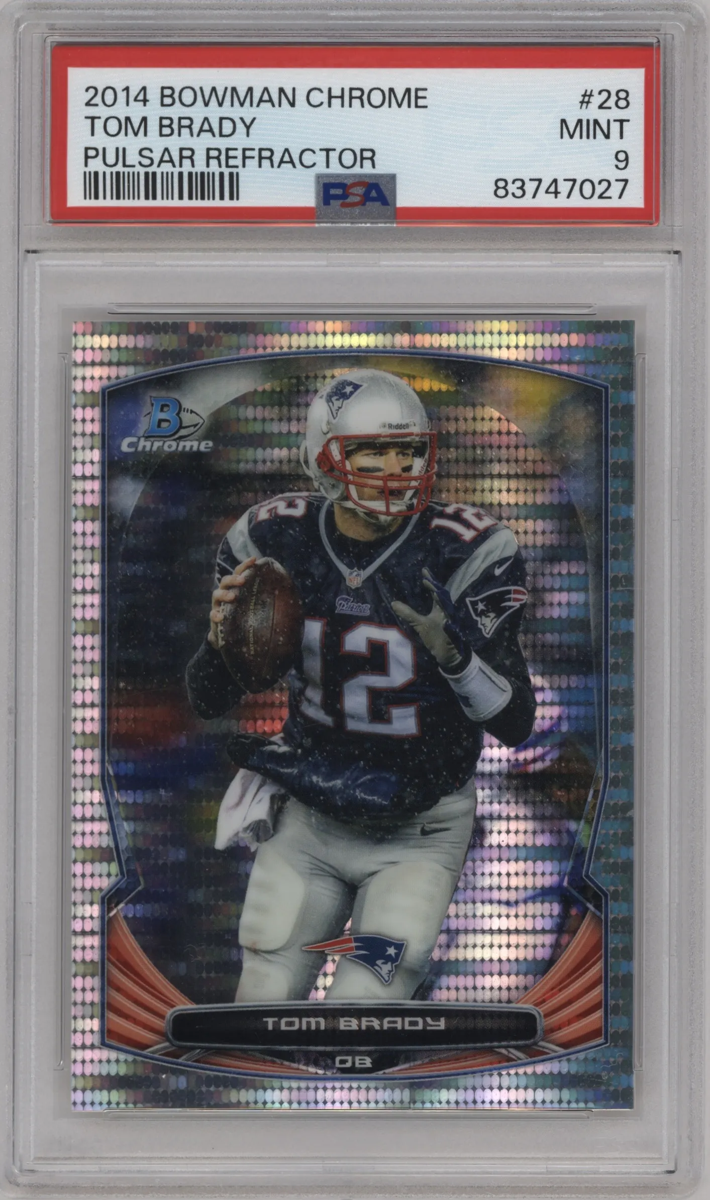 2014 Bowman Chrome Tom Brady Pulsar Refractor #28 PSA 9