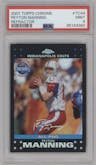 Peyton Manning from the 2007 Topps Chrome set featuring a Refractor parallel graded by PSA and given an overall grade of 9.