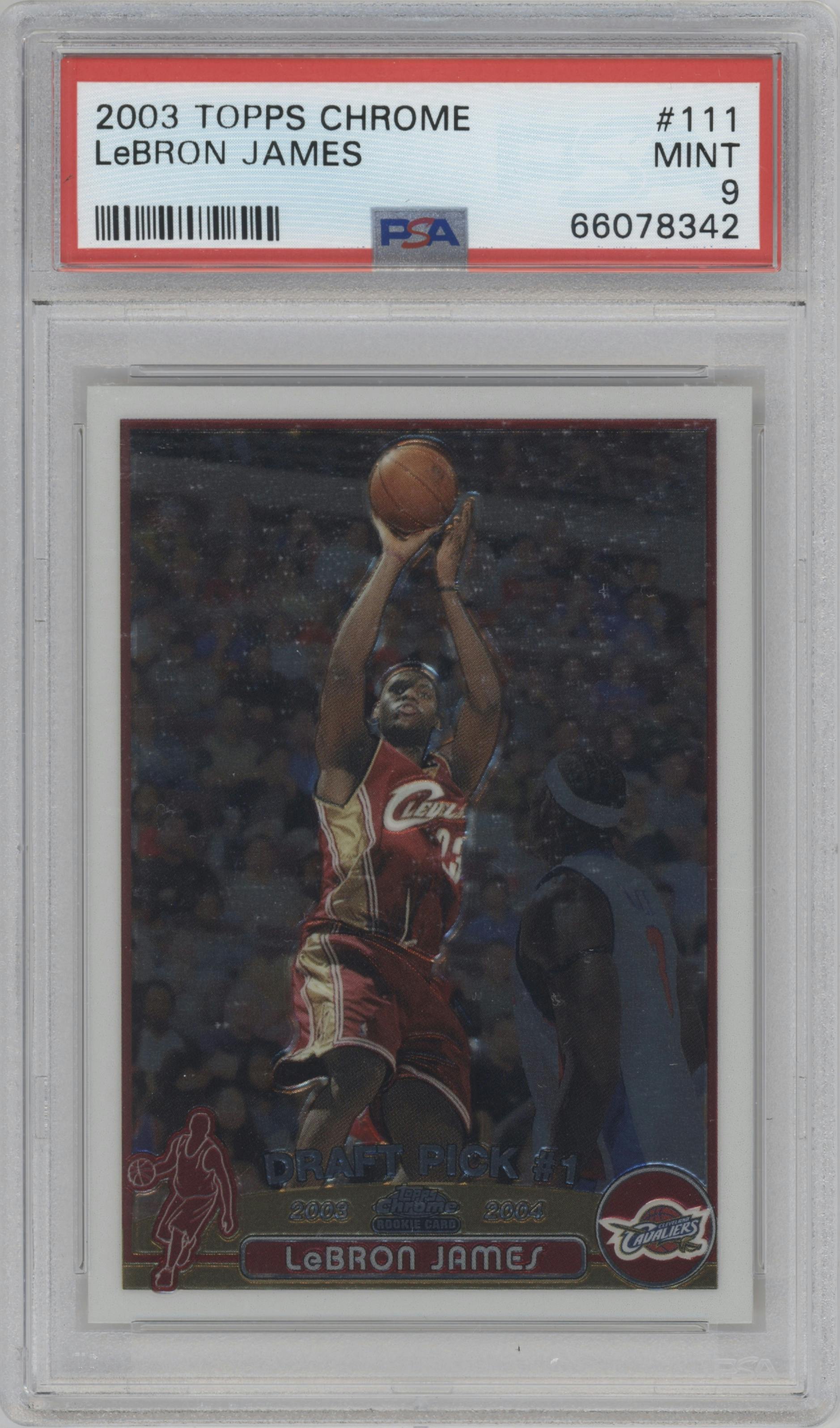 LeBron James from the 2003-04 Topps Chrome set graded by PSA and given an overall grade of 9.