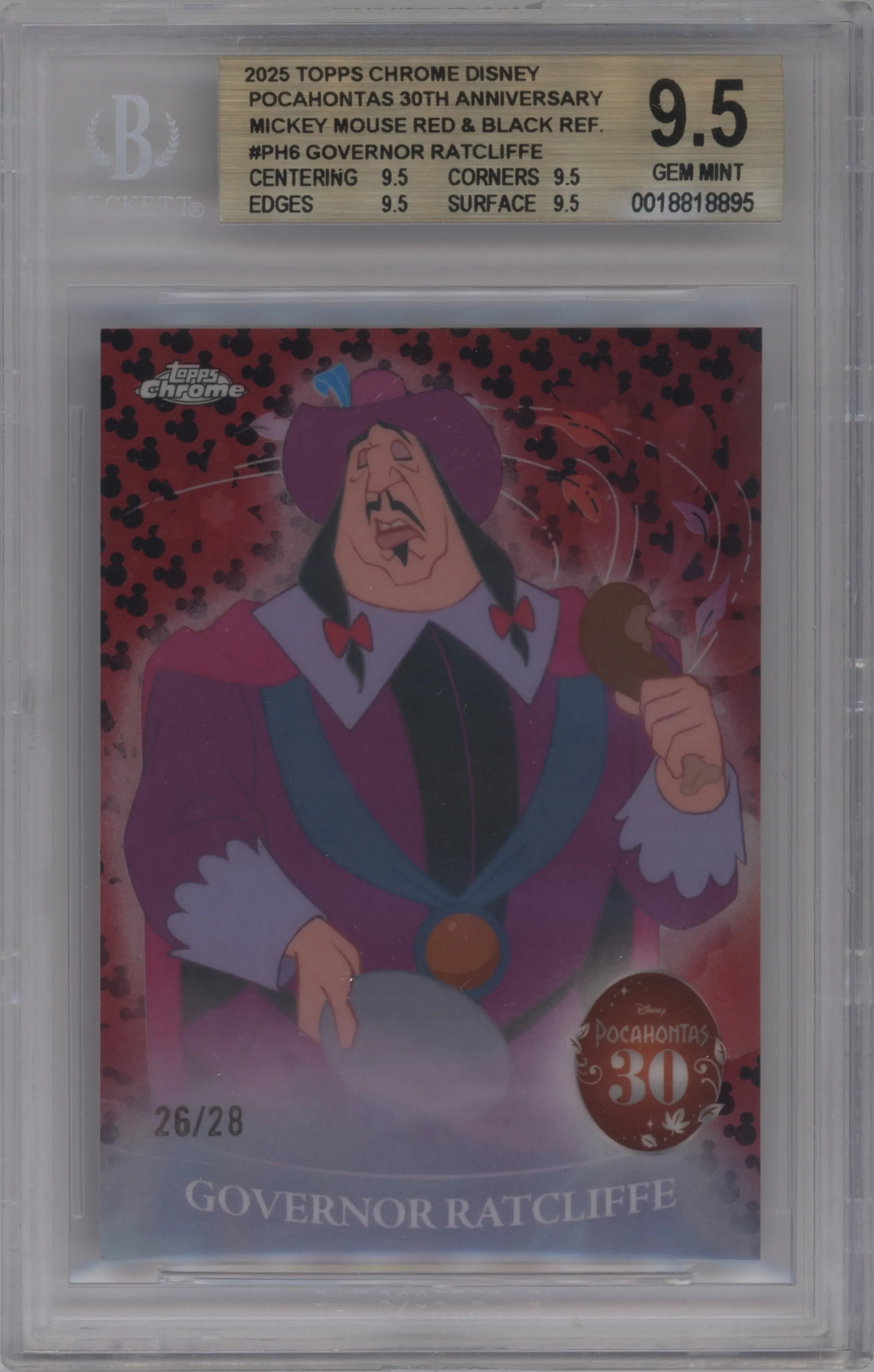 2025 Topps Chrome Disney Poca.30th Anniv. Governor Ratcliffe Mickey Mouse Logo #PH-6 BGS 9.5