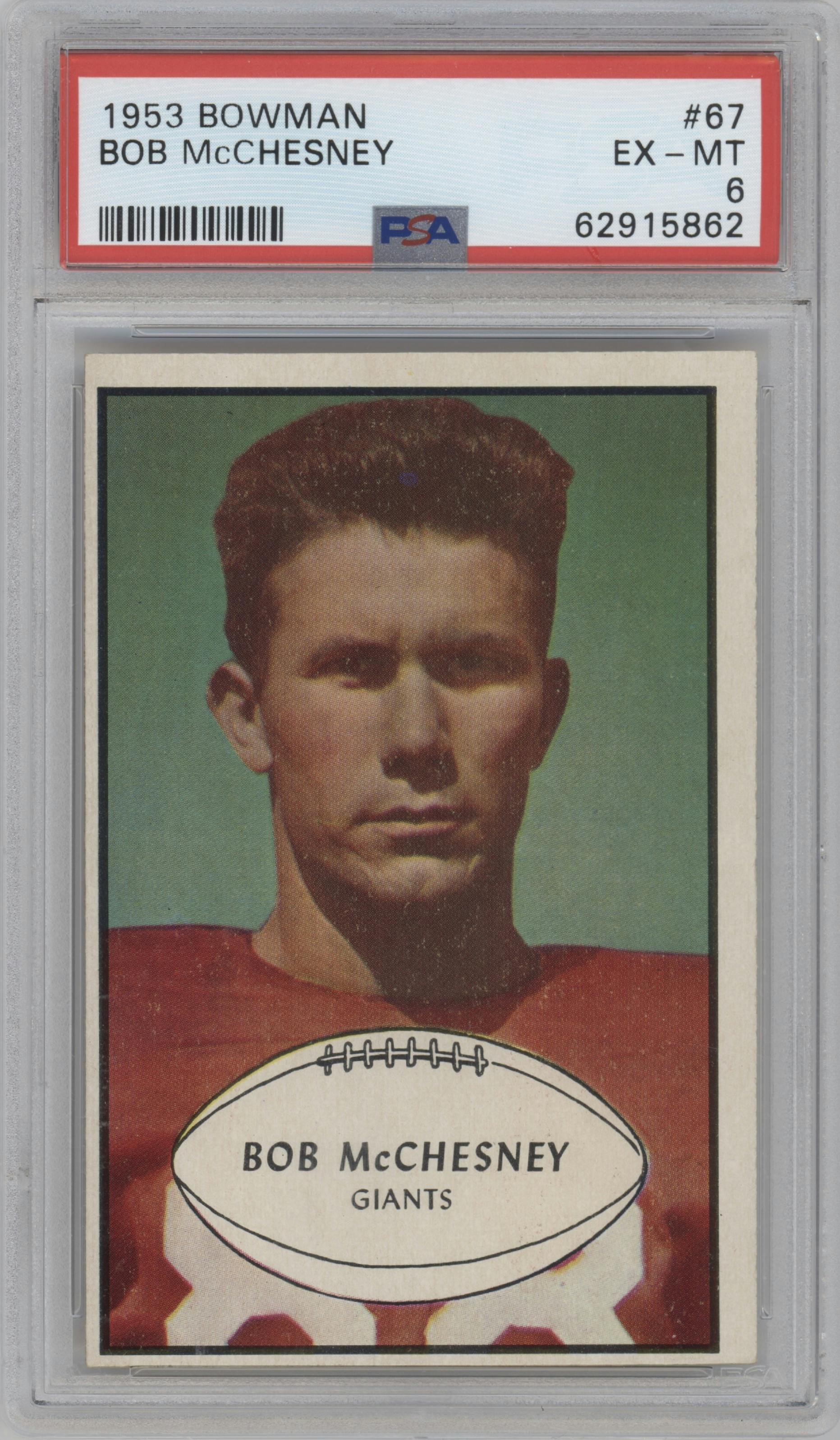 Bob McChesney from the 1953 Bowman set graded by PSA and given an overall grade of 6.