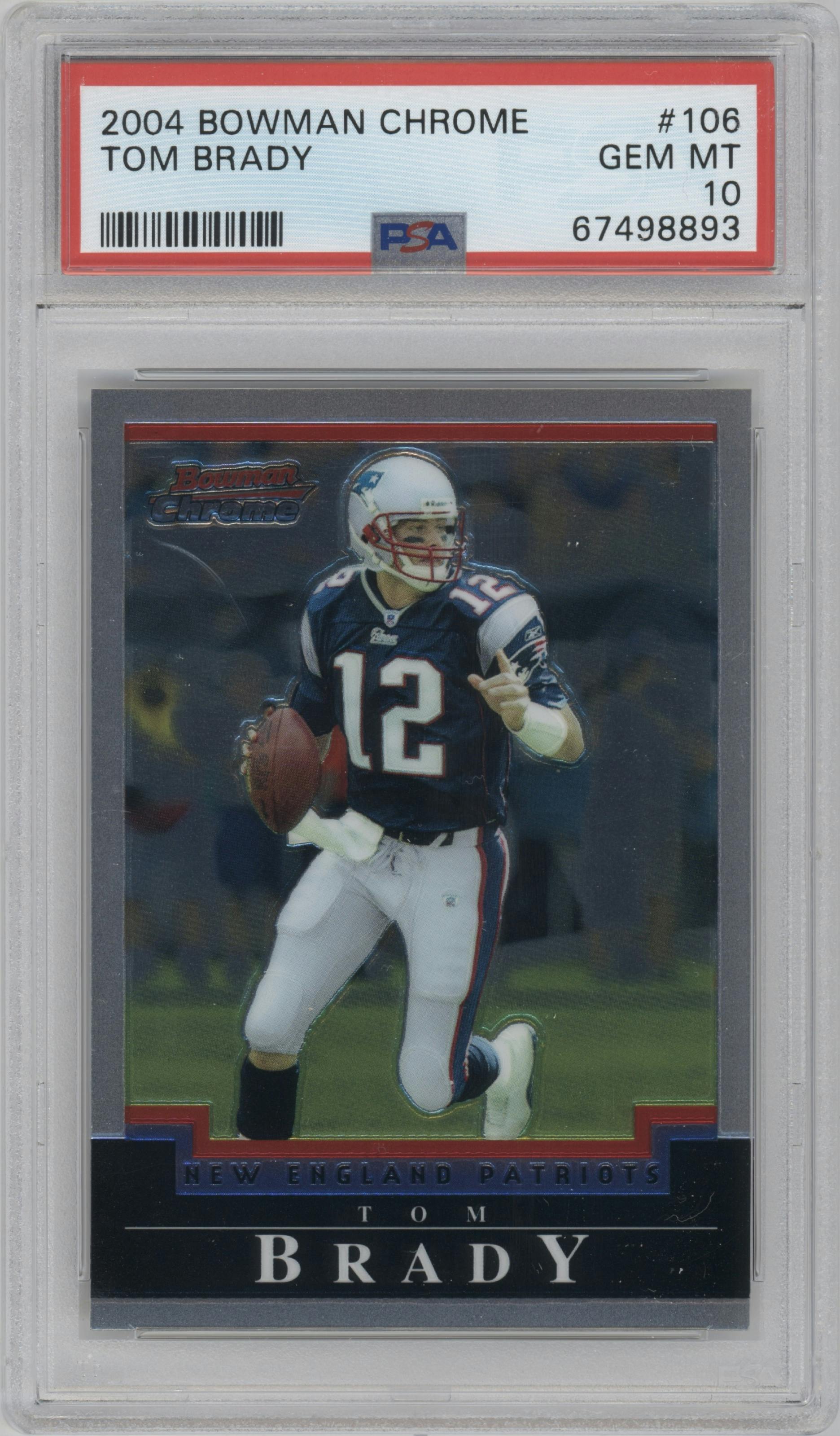 Tom Brady from the 2004 Bowman Chrome set graded by PSA and given an overall grade of 10.