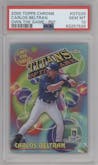 Carlos Beltran from the 2000 Topps Chrome set featuring a Refractor parallel graded by PSA and given an overall grade of 10.