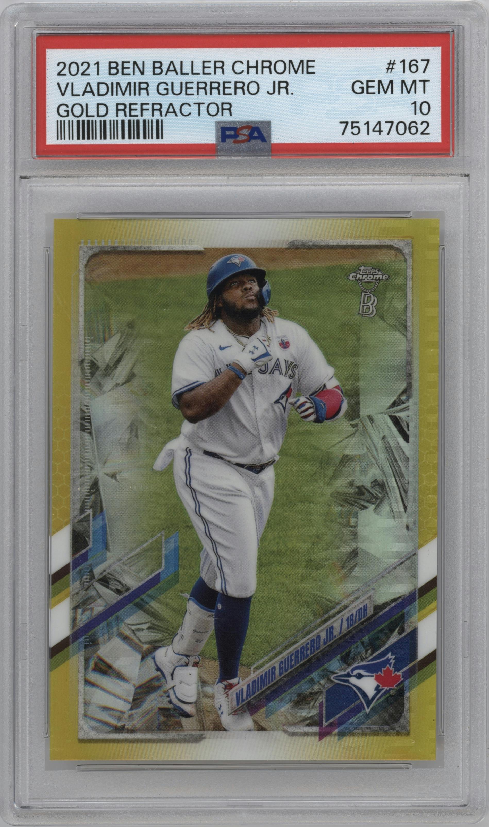 Vladimir Guerrero Jr. from the 2021 Topps Chrome Ben Baller set featuring a Gold Refractor parallel graded by PSA and given an overall grade of 10.