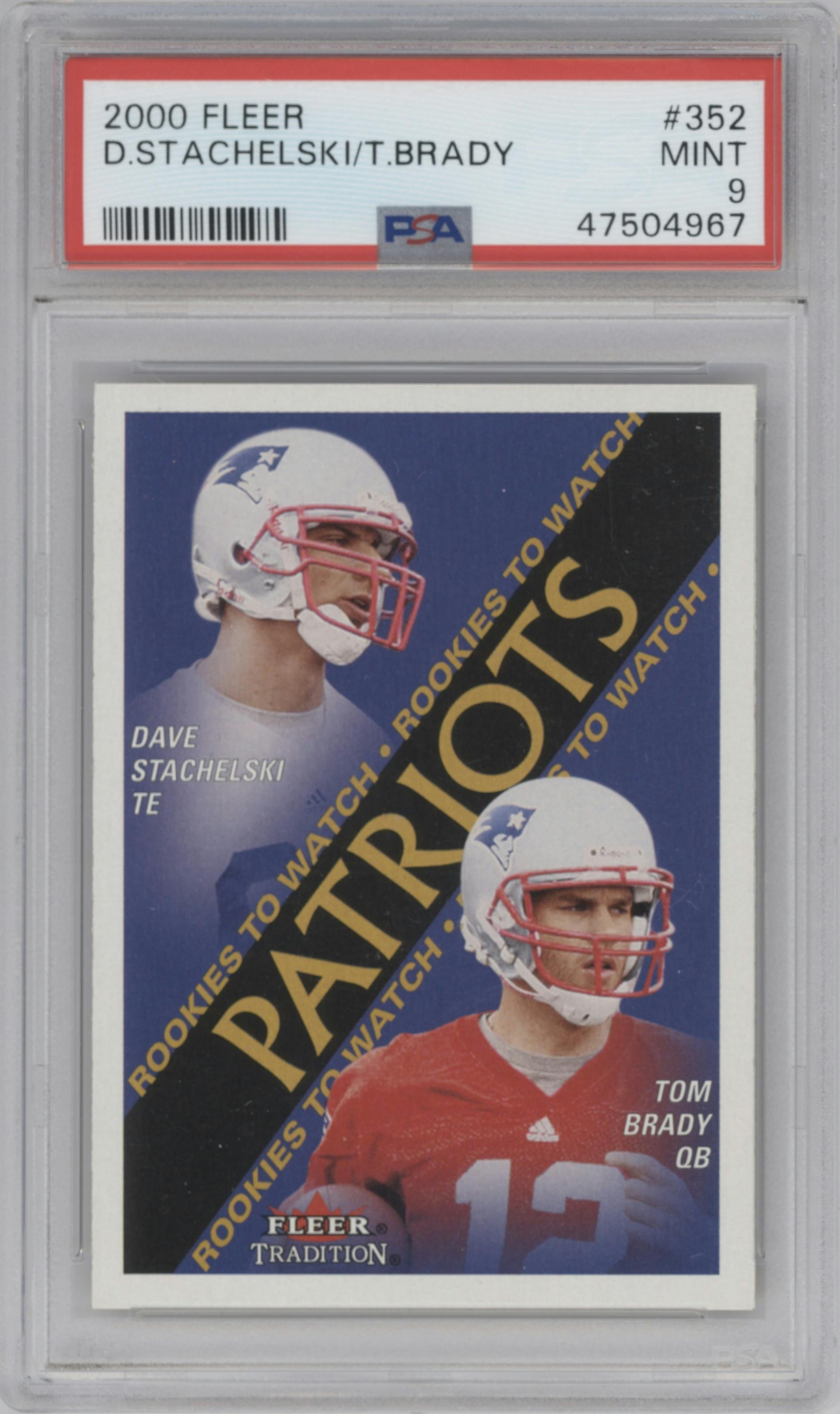 Dave Stachelski/Tom Brady from the 2000 Fleer Tradition set graded by PSA and given an overall grade of 9.