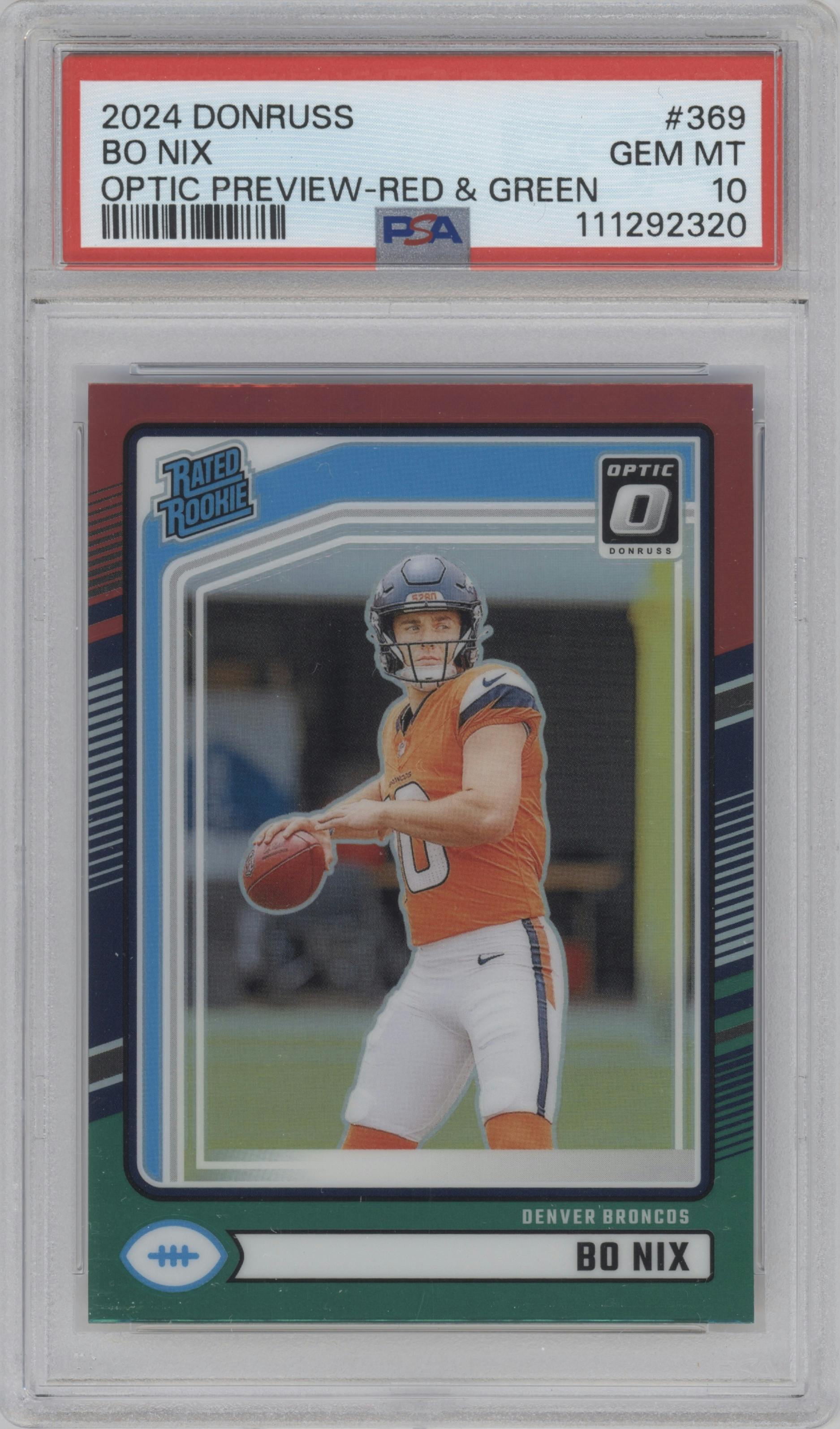 Bo Nix from the 2024 Donruss set featuring a Red and Green parallel graded by PSA and given an overall grade of 10.