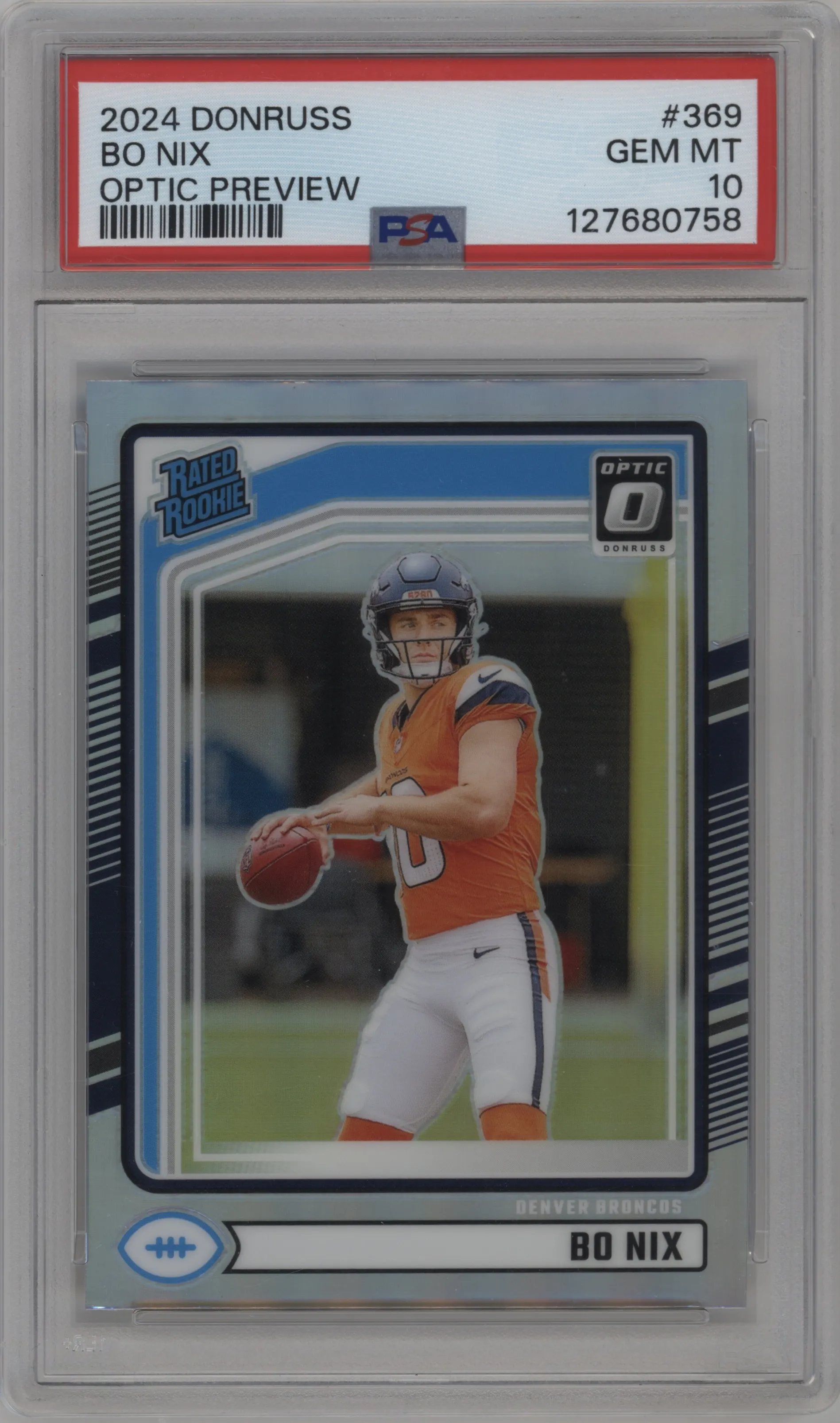 2024 Donruss Opt.Rtd.Rke. Bo Nix #369 PSA 10