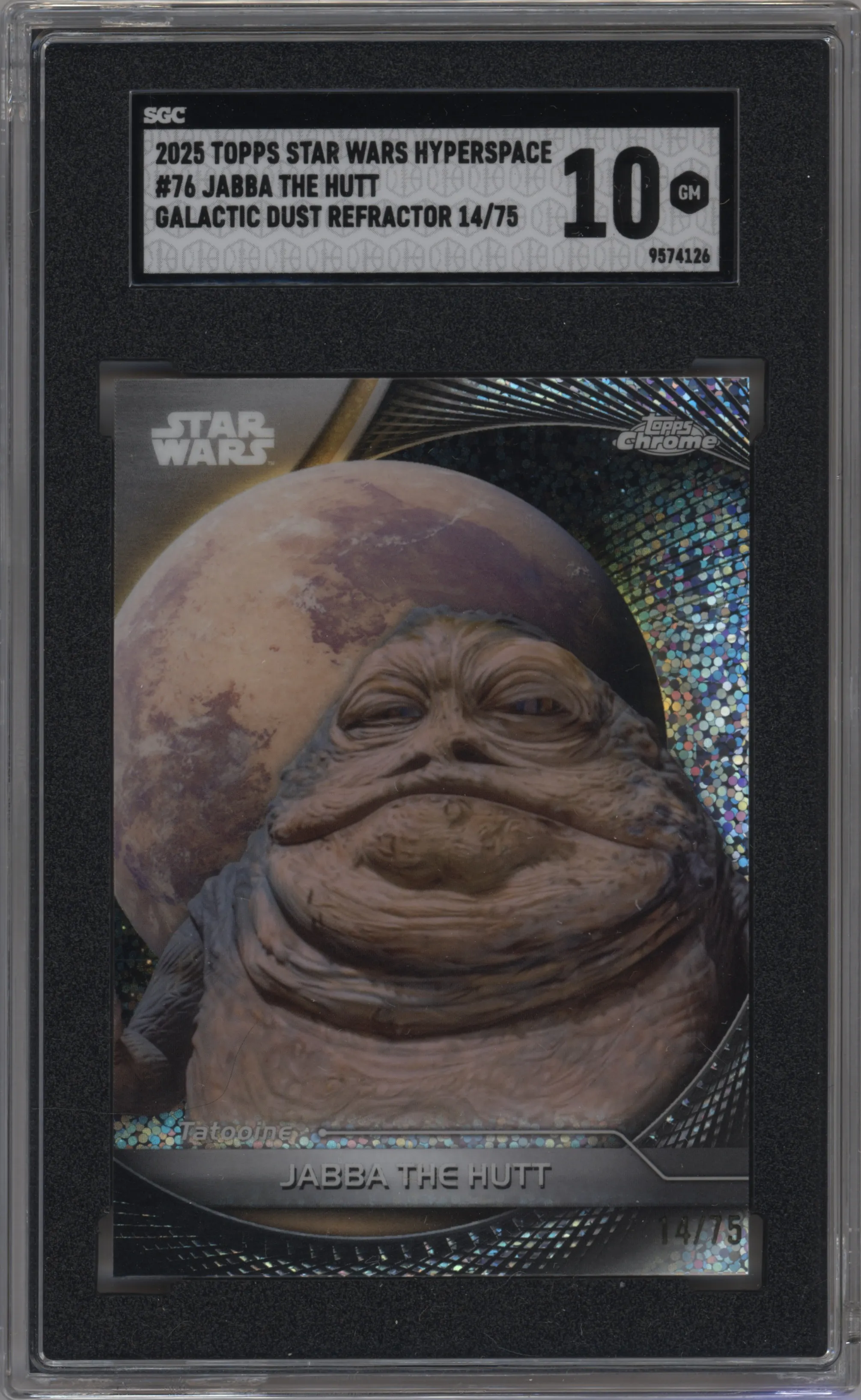 2025 Topps Star Wars Hyperspace Jabba The Hutt Galactic Dust Refractor #76 SGC 10