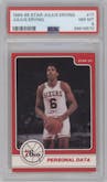 Julius Erving from the 1984-85 Star Julius Erving set graded by PSA and given an overall grade of 8.