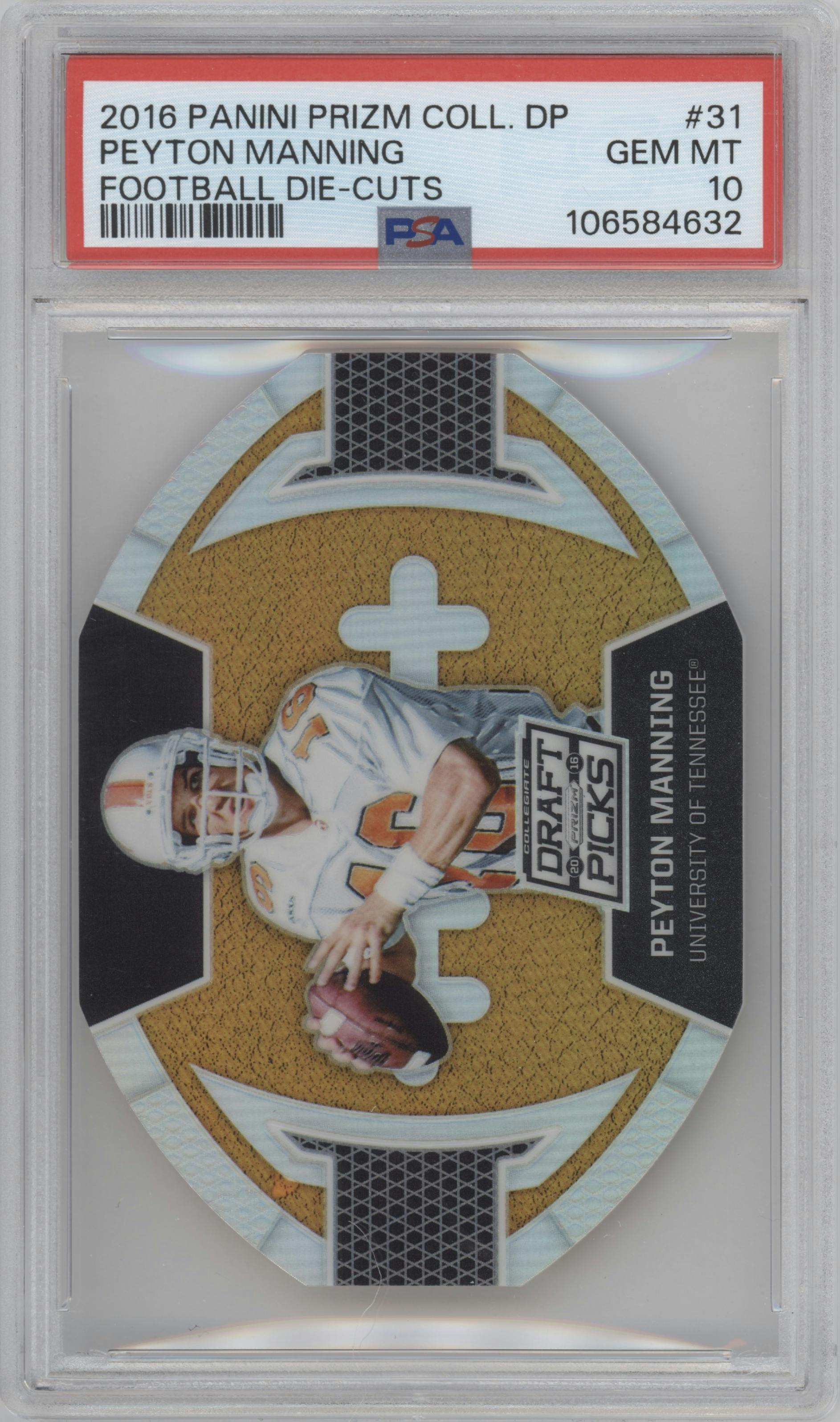 Peyton Manning from the 2016 Panini Prizm Collegiate Draft Picks set graded by PSA and given an overall grade of 10.