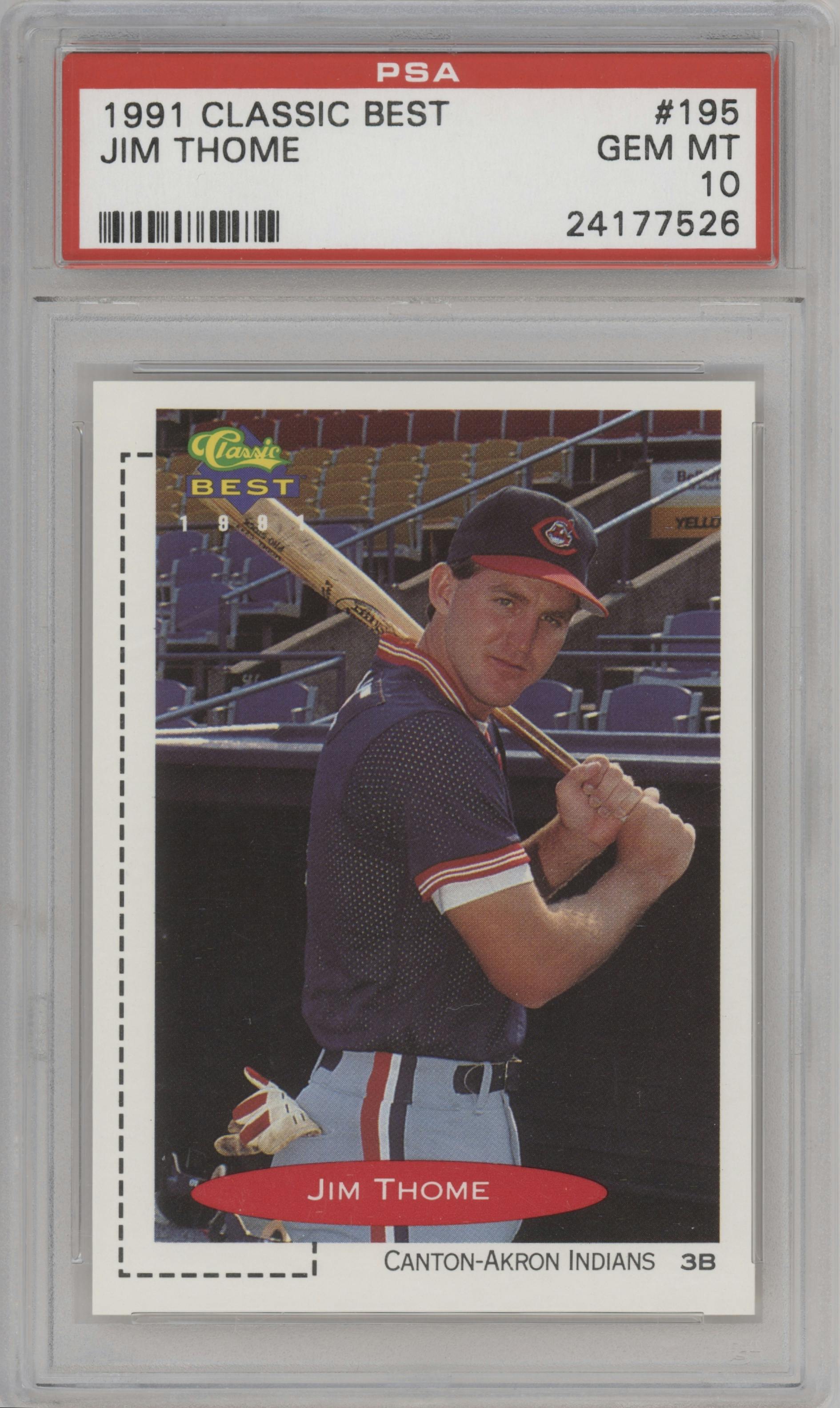 Jim Thome  from the 1991 Classic Best set graded by PSA and given an overall grade of 10.