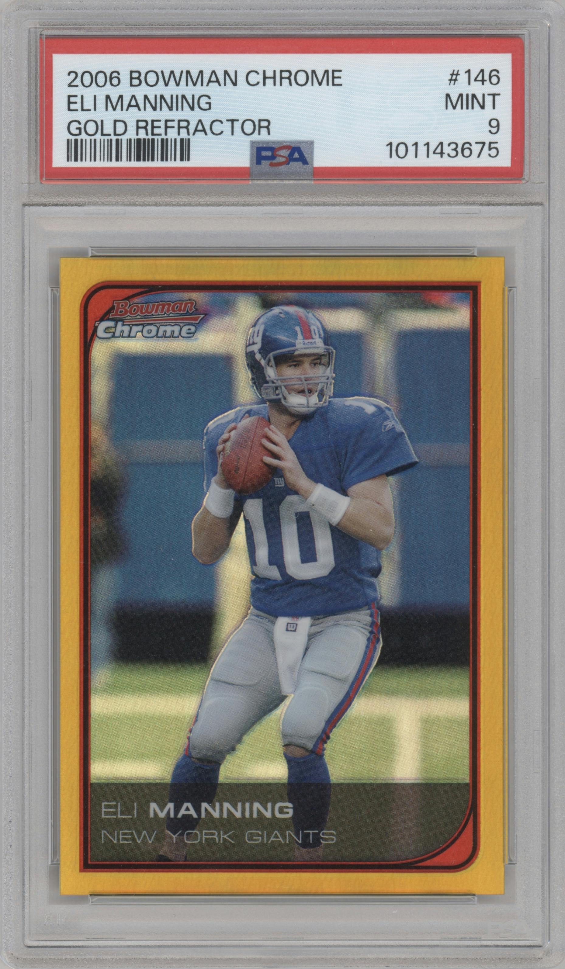 Eli Manning  from the 2006 Bowman Chrome set featuring a Gold Refractor parallel graded by PSA and given an overall grade of 9.