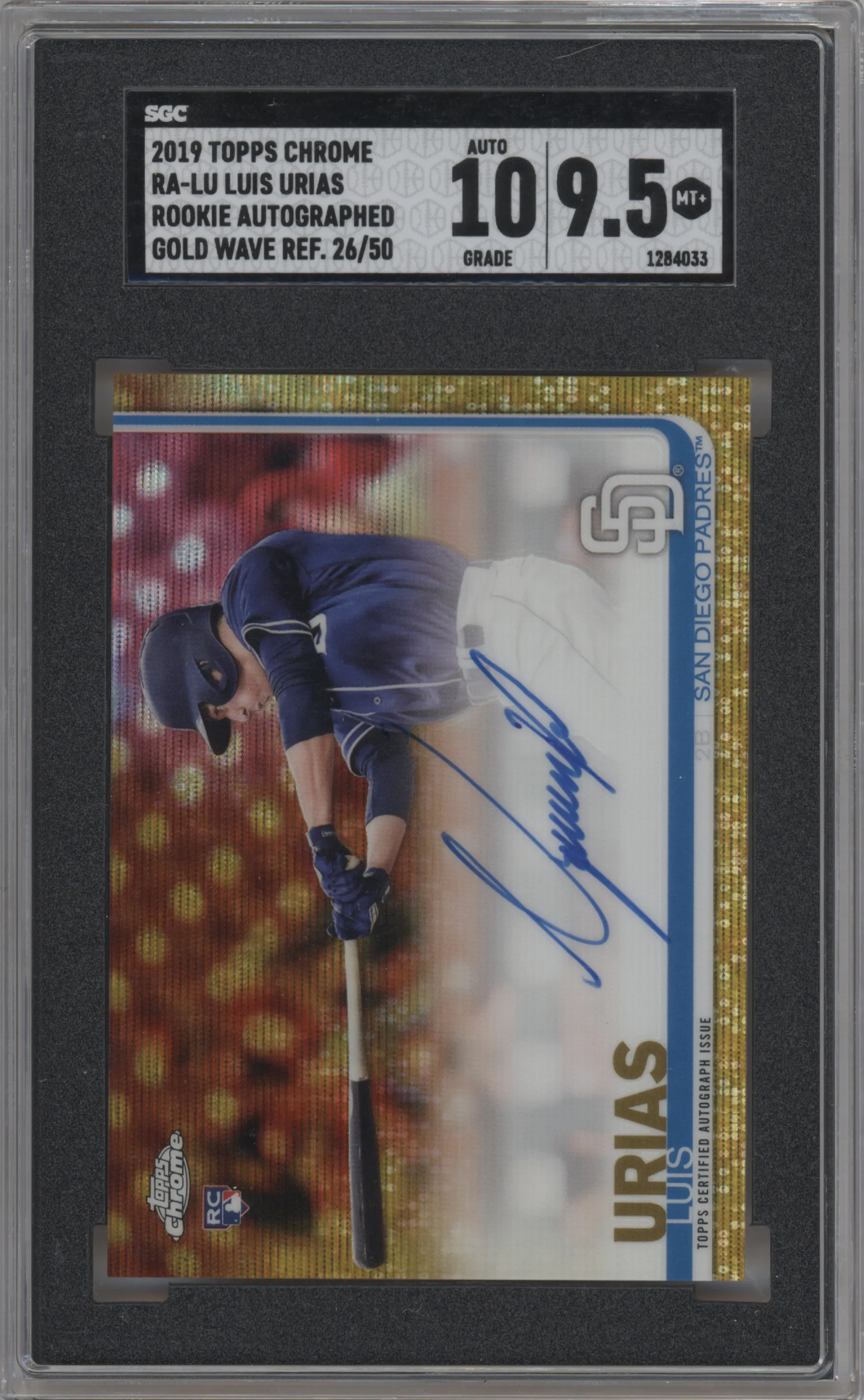 2019 Topps Chrome Rke.Auto Luis Urias Gold Wave Refractor SGC 9.5