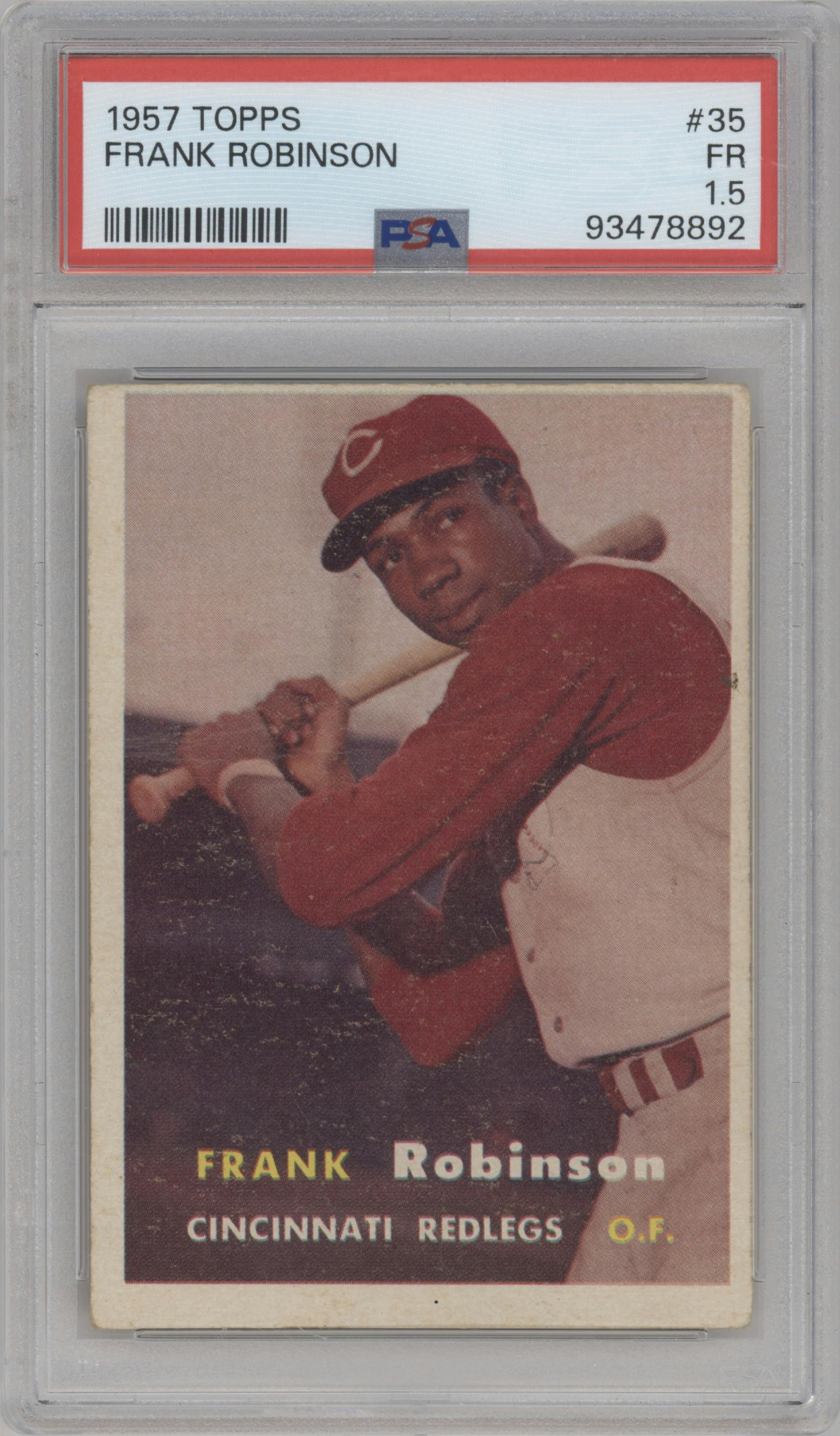Frank Robinson from the 1957 Topps set graded by PSA and given an overall grade of 1.5.