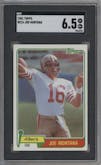 Joe Montana from the 1981 Topps  set graded by SGC and given an overall grade of 6.5.