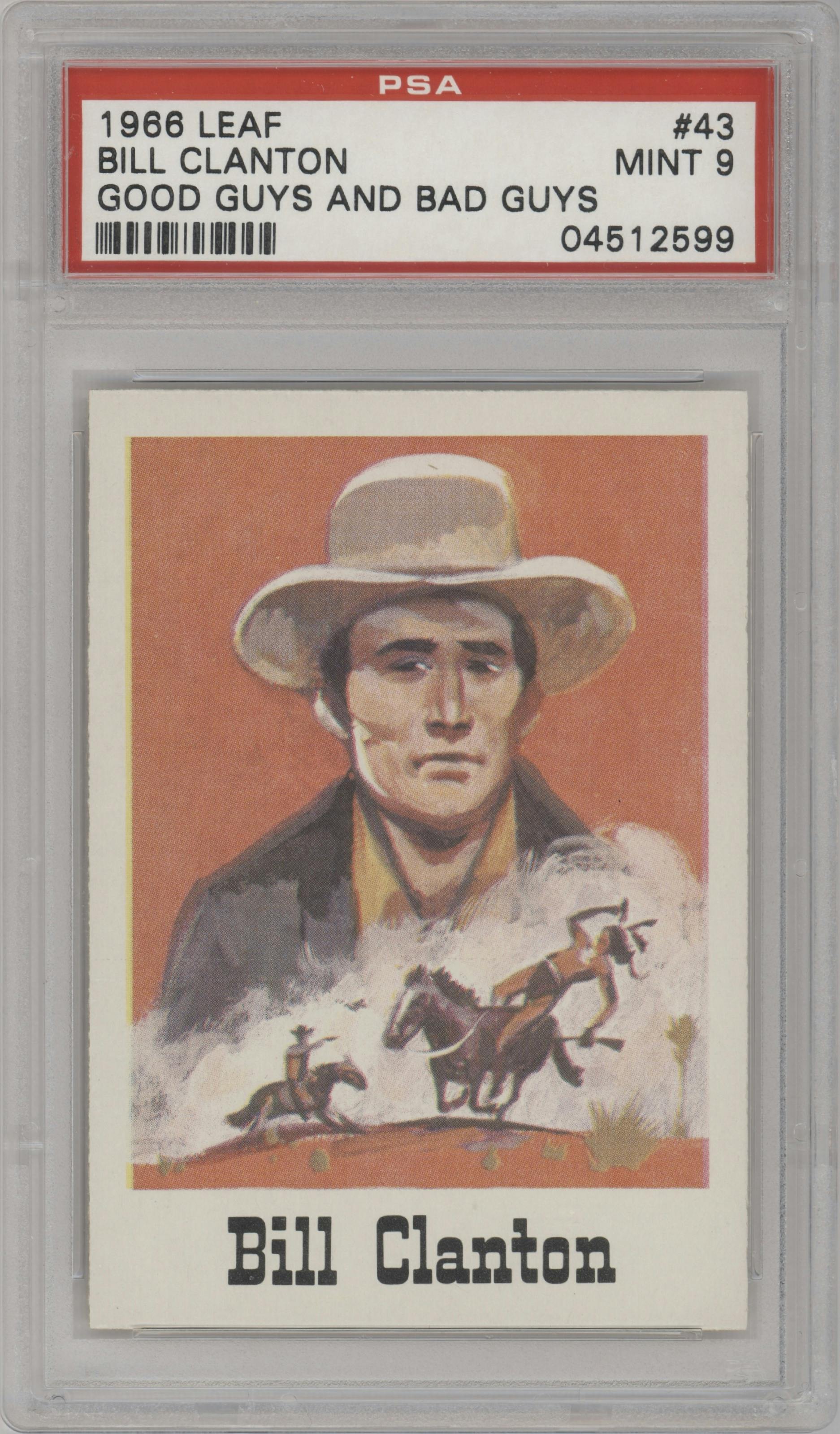 Bill Clanton from the 1966 Leaf Good Guys and Bad Guys set graded by PSA and given an overall grade of 9.