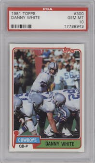 Danny White from the 1981 Topps  set graded by PSA and given an overall grade of 10.