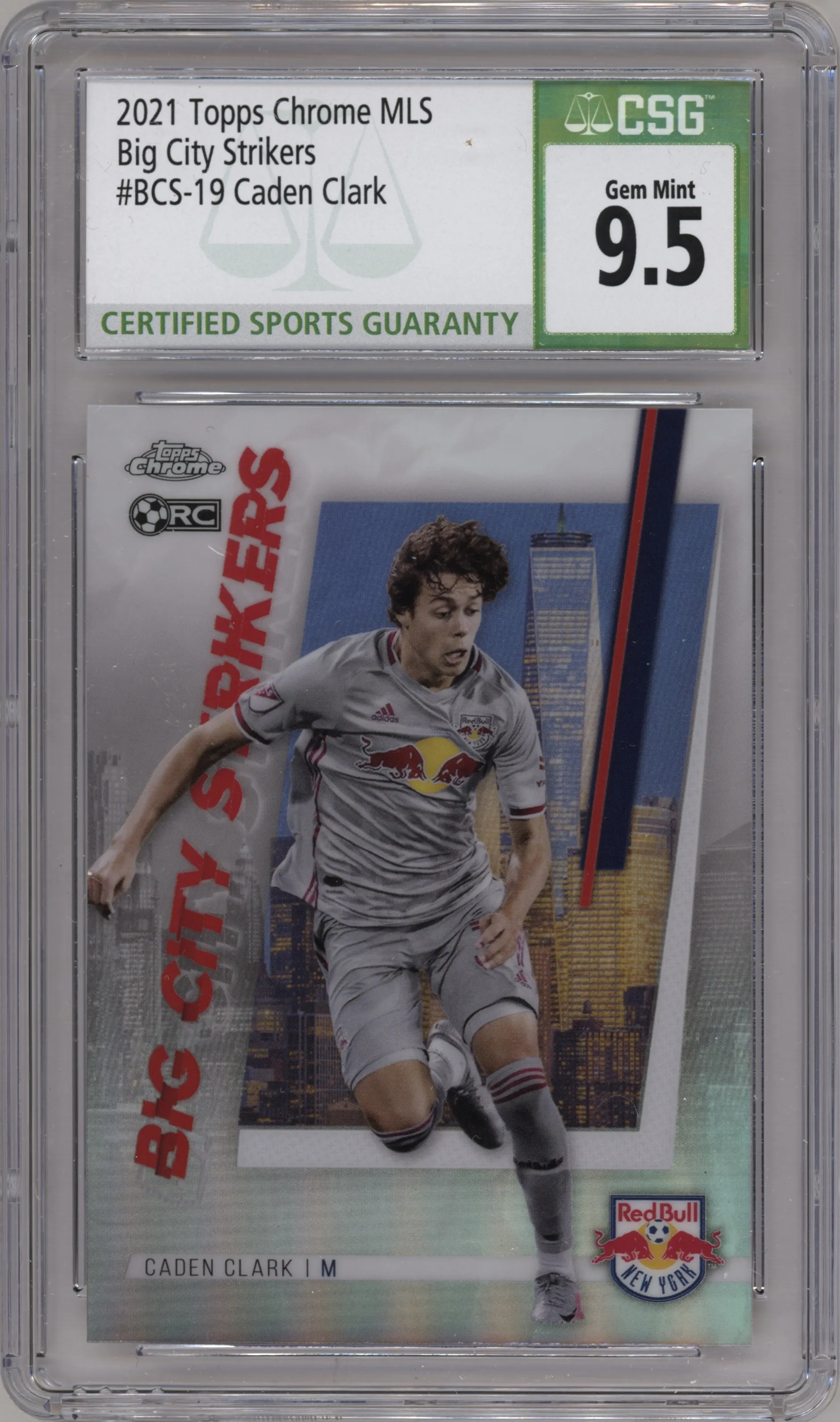 2021 Topps Chrome MLS Big City Strikers Caden Clark CGC 9.5