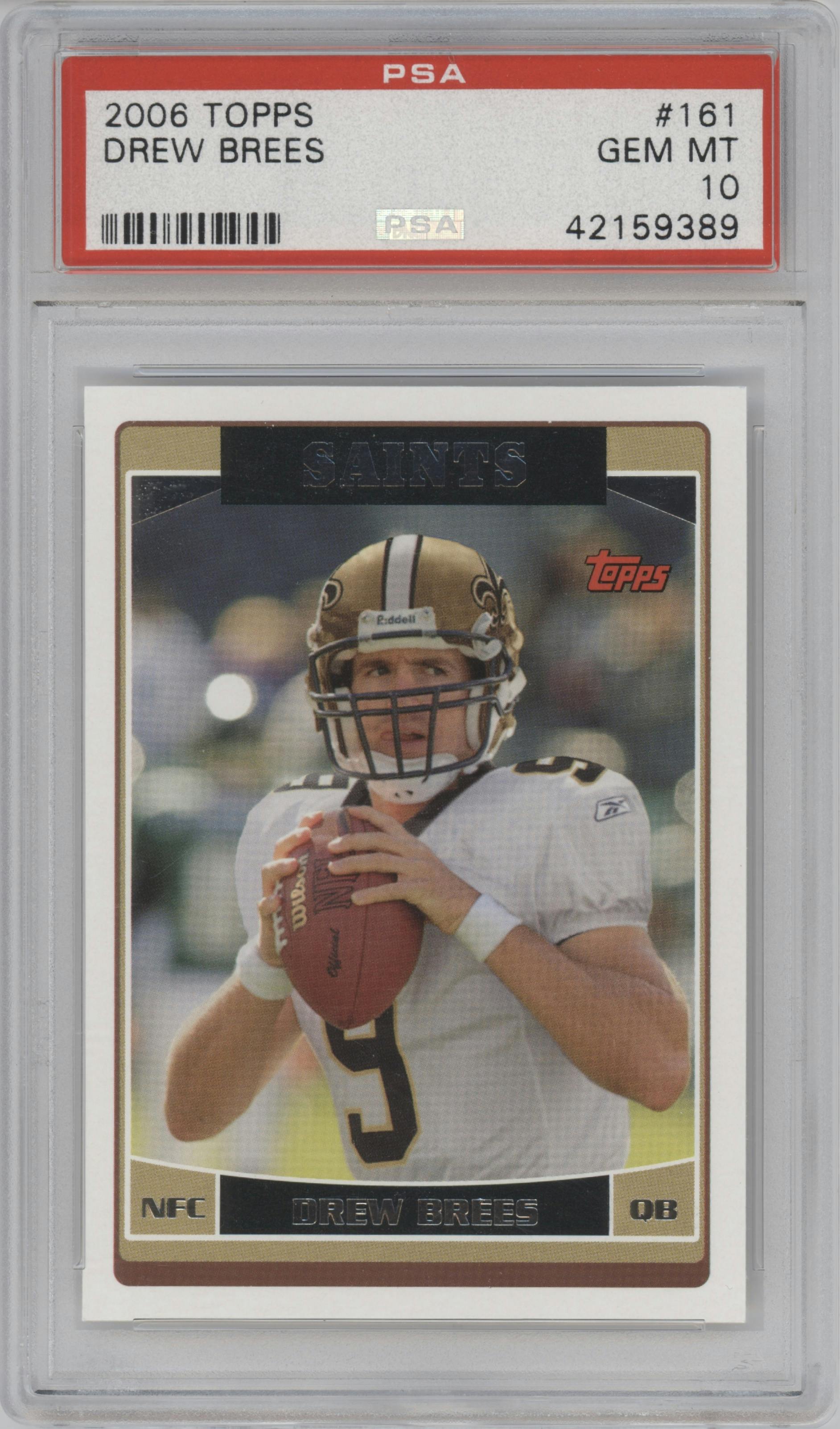 Drew Brees from the 2006 Topps set graded by PSA and given an overall grade of 10.