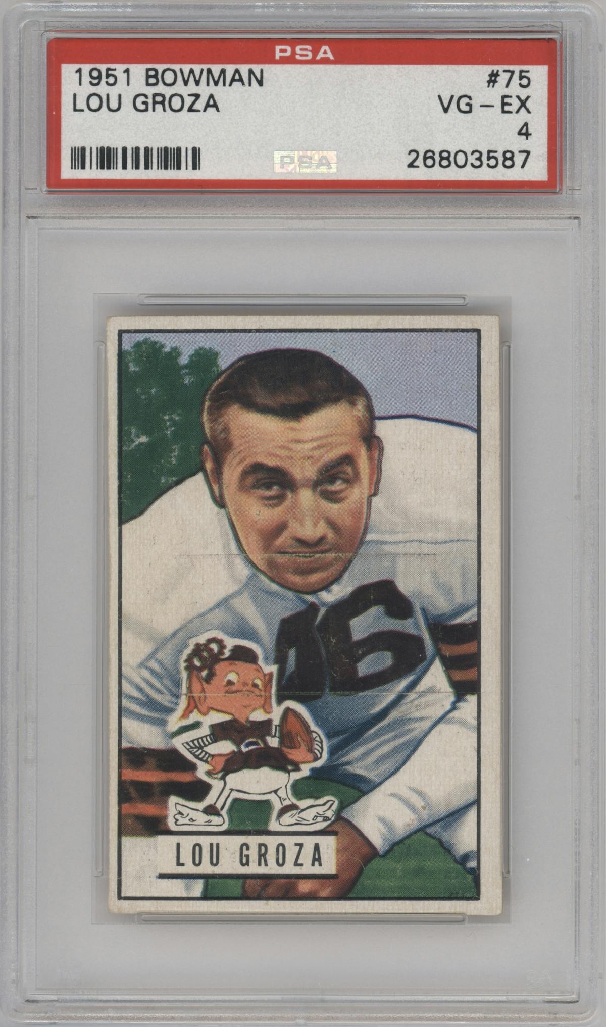 Lou Groza from the 1951 Bowman set graded by PSA and given an overall grade of 4.