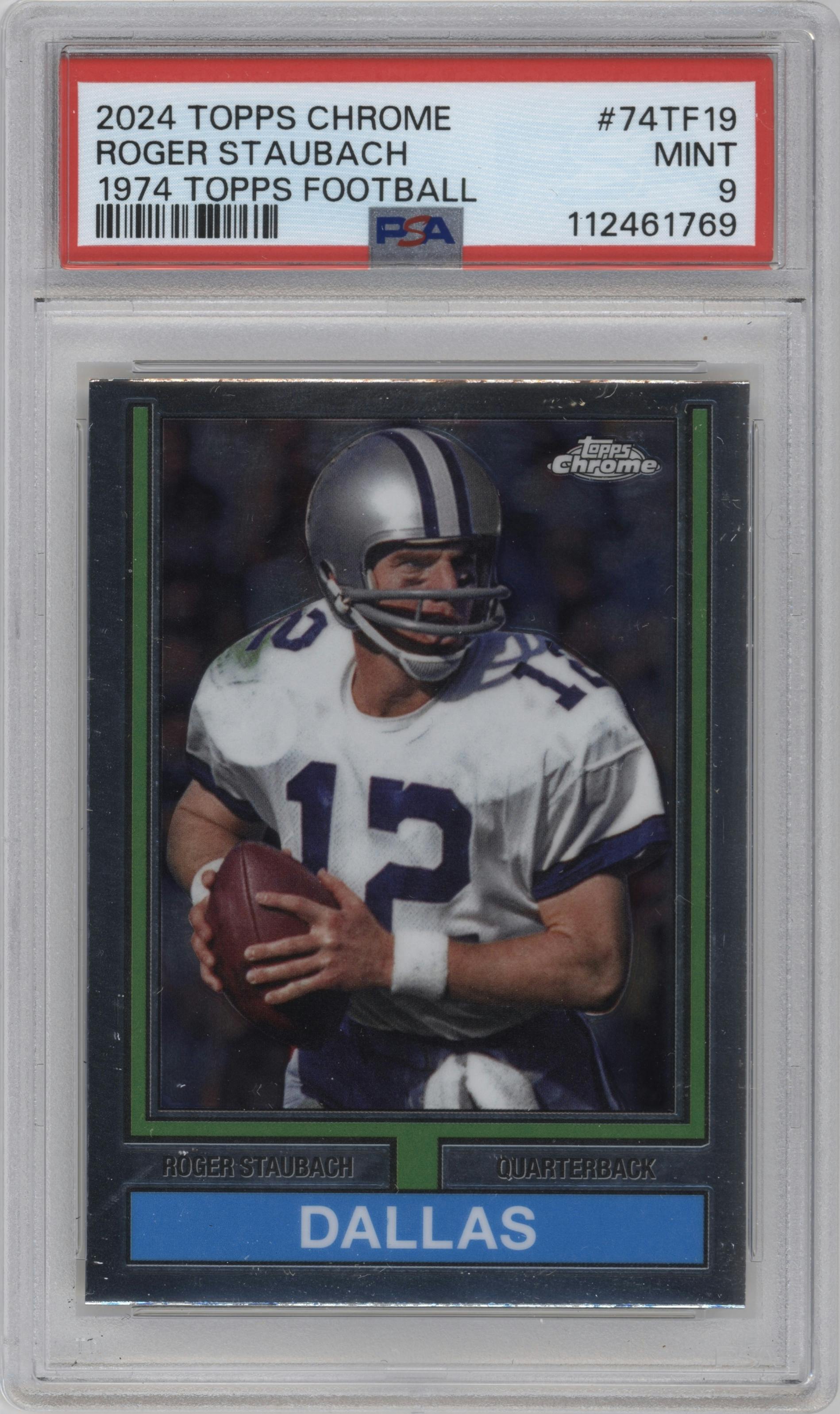 Roger Staubach from the 2024 Topps Chrome set graded by PSA and given an overall grade of 9.