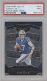 Josh Allen from the 2018 Panini Select set graded by PSA and given an overall grade of 9.
