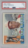 Frank Robinson from the 1960 Topps set graded by PSA and given an overall grade of 5.