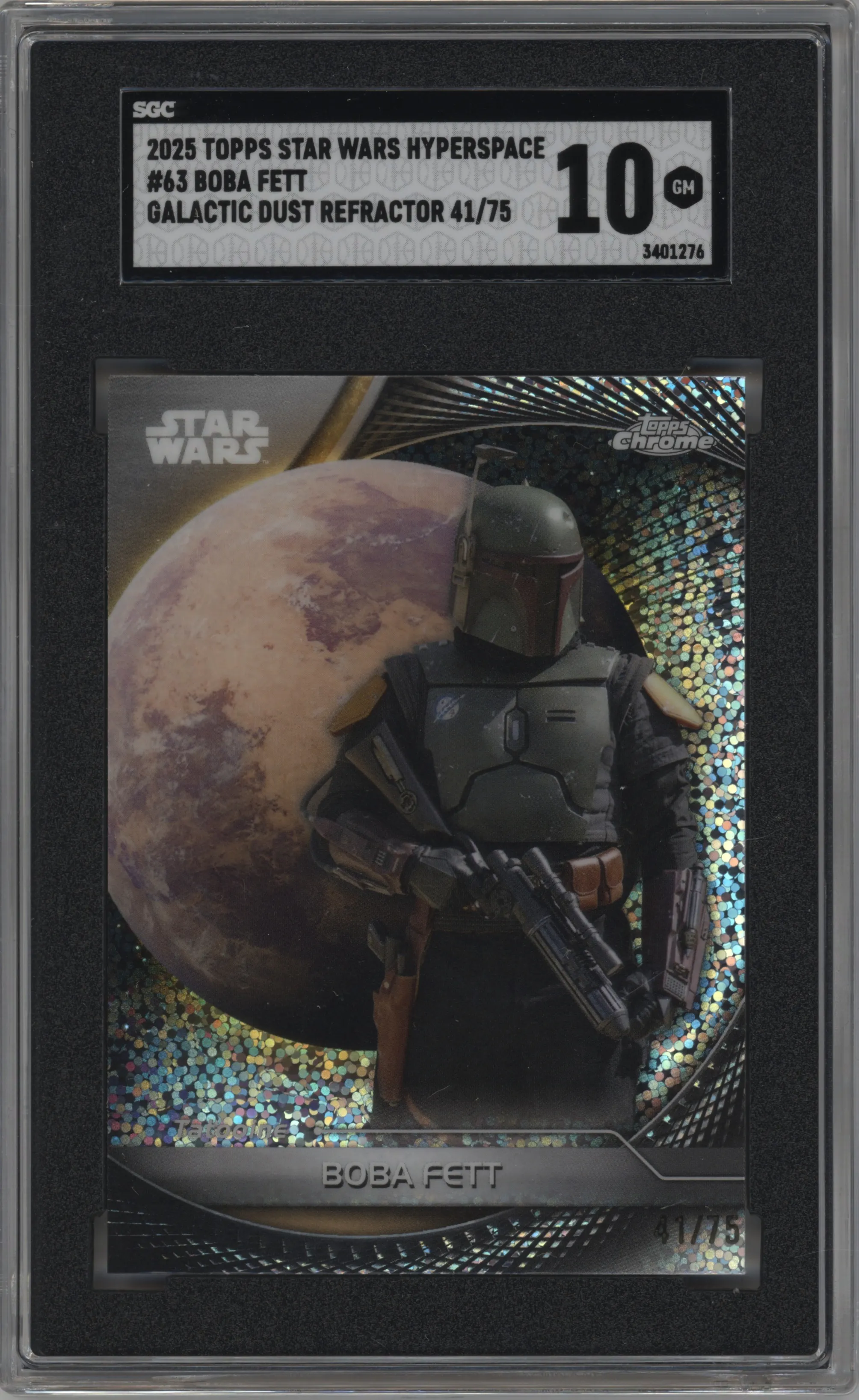 2025 Topps Star Wars Hyperspace Boba Fett Galactic Dust Refractor #63 SGC 10