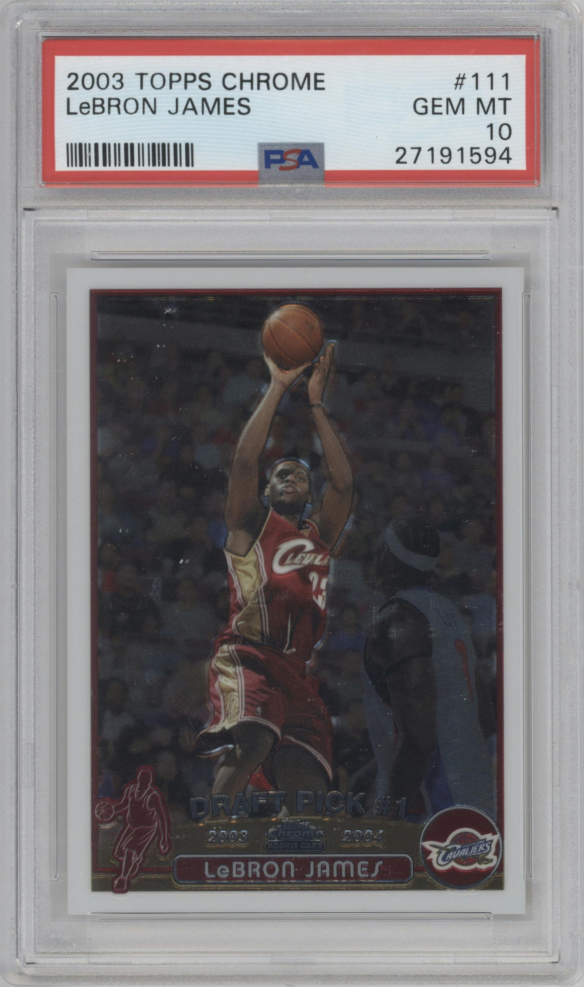 LeBron James from the 2003-04 Topps Chrome set graded by PSA and given an overall grade of 10.