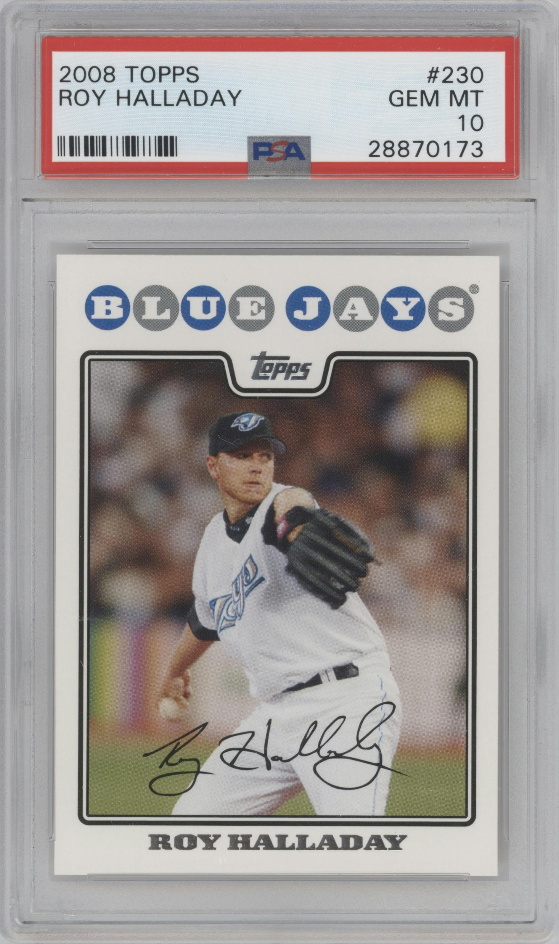 Roy Halladay from the 2008 Topps set graded by PSA and given an overall grade of 10.