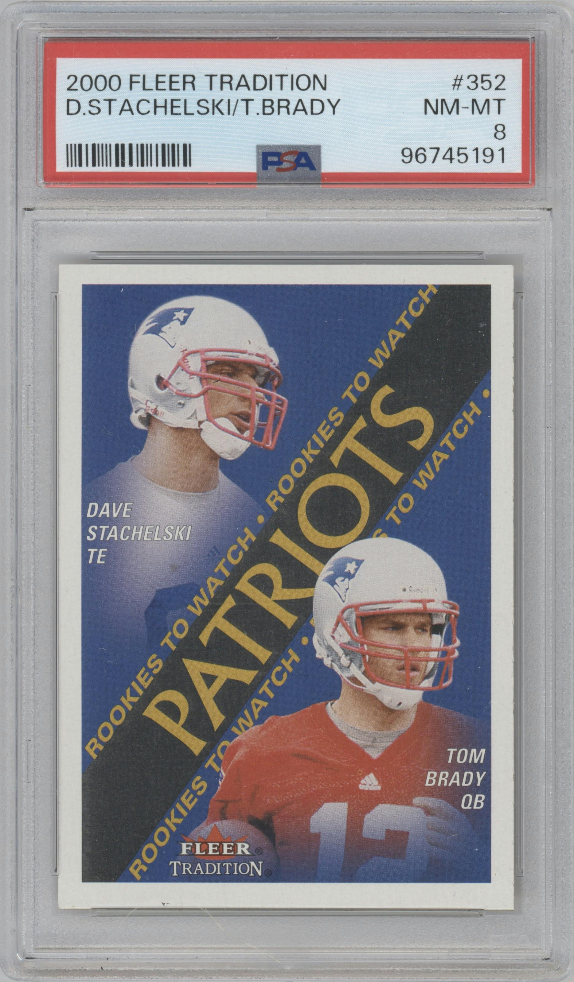 Dave Stachelski/Tom Brady from the 2000 Fleer Tradition set graded by PSA and given an overall grade of 8.