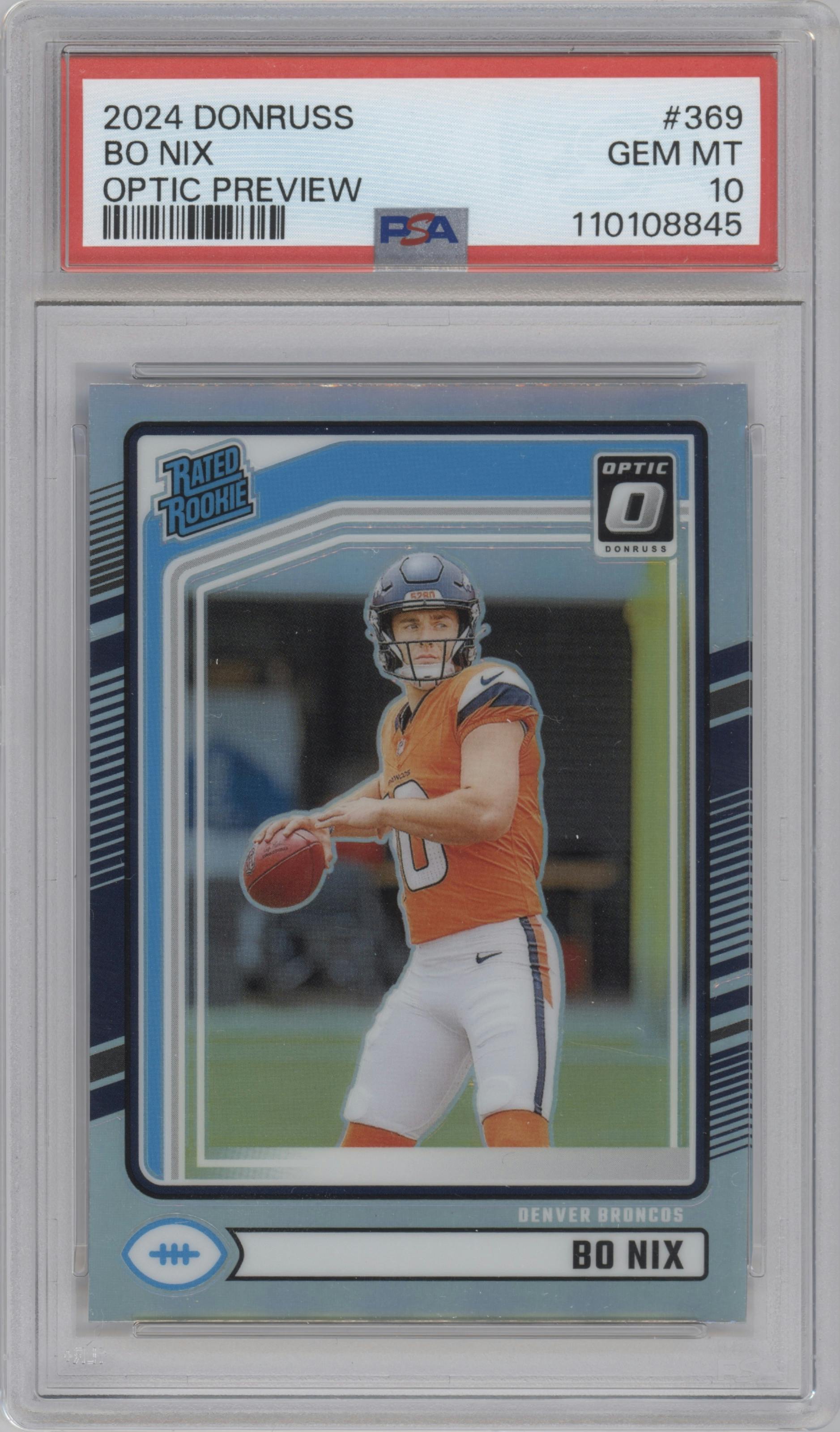Bo Nix from the 2024 Donruss set featuring a Holo parallel graded by PSA and given an overall grade of 10.
